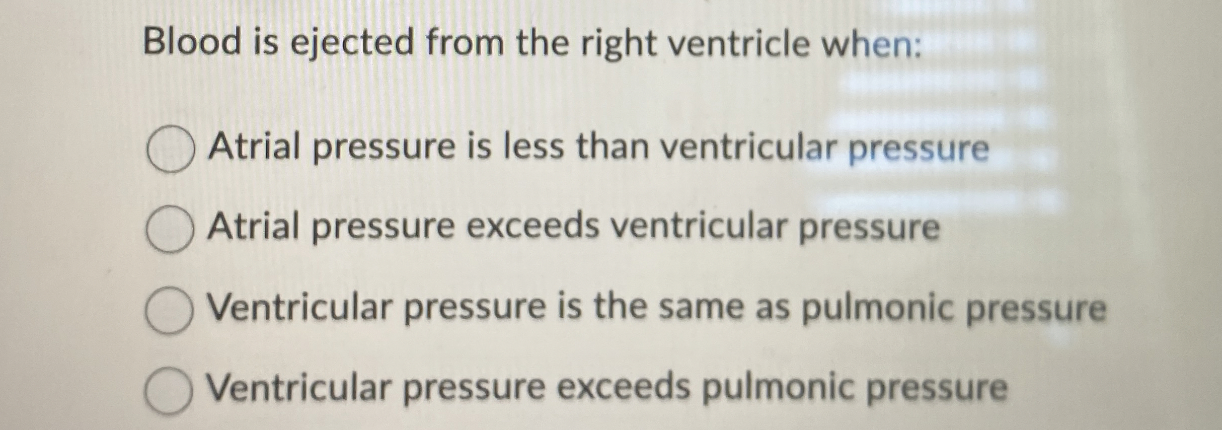 Solved Blood is ejected from the right ventricle when:Atrial | Chegg.com