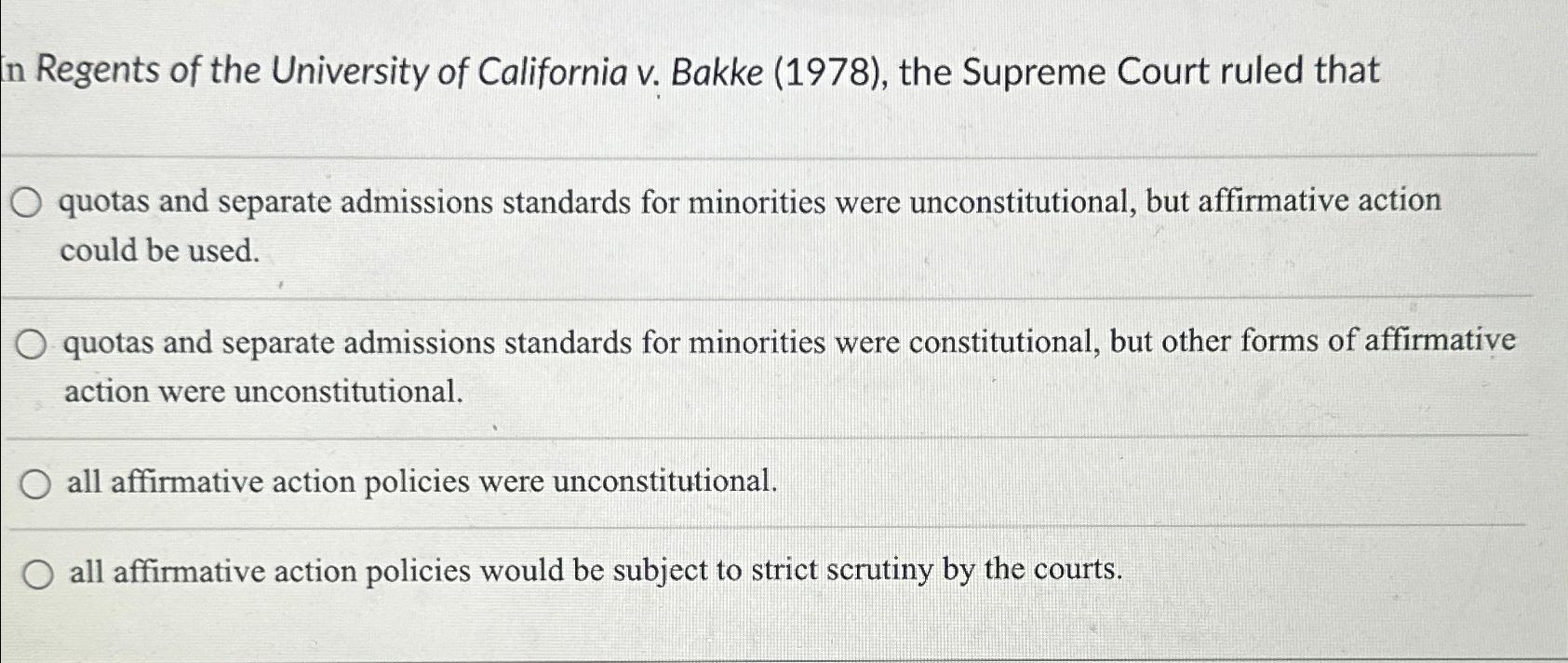 In regents of the university of california v bakke 1978 the supreme court ruled that quizlet best sale