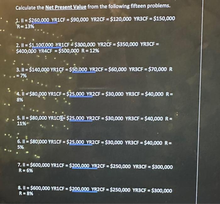 Solved Calculate the Net Present Value from the following | Chegg.com
