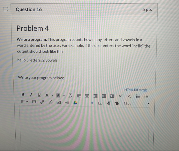 Solved Question 16 5 pts Problem 4 Write a program. This | Chegg.com