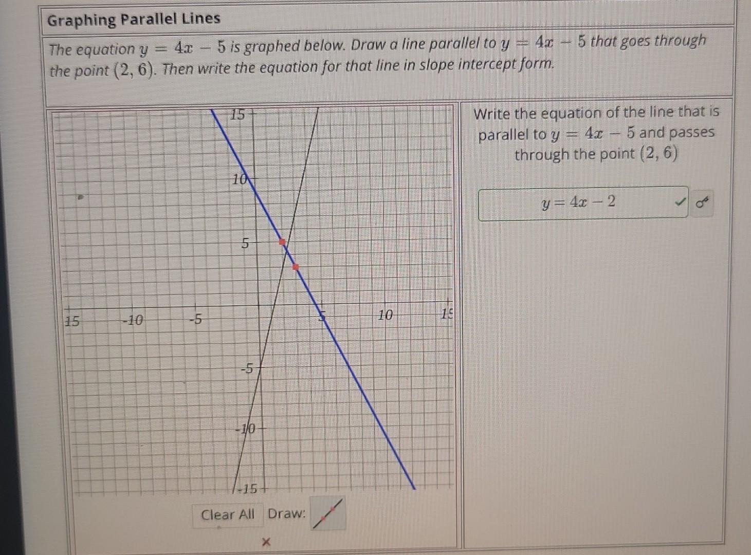 Solved The equation y=4x−5 is graphed below. Draw a line | Chegg.com