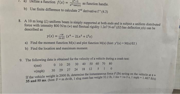 Solved 1. a) Define a function f(x)=x2tan(x)x2−1 as function | Chegg.com