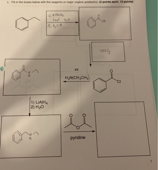 Solved 1. fill in the boxes below with the reagents or major | Chegg.com