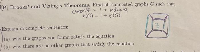 Solved [P] Brooks' and Vizing's Theorems. Find all connected | Chegg.com