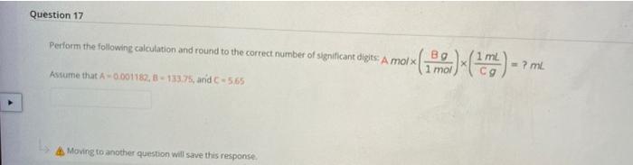 Solved Question 17 Perform the following calculation and | Chegg.com