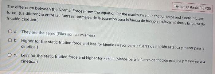 The difference between the Normal Forces from the equation for the maximum static friction force and kinetic friction force.