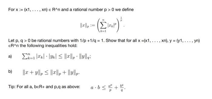 Solved For x:=(x1,…,xn)∈R∧n and a rational number p>0 we | Chegg.com