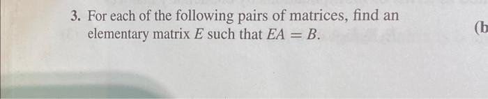 3. For each of the following pairs of matrices, find | Chegg.com