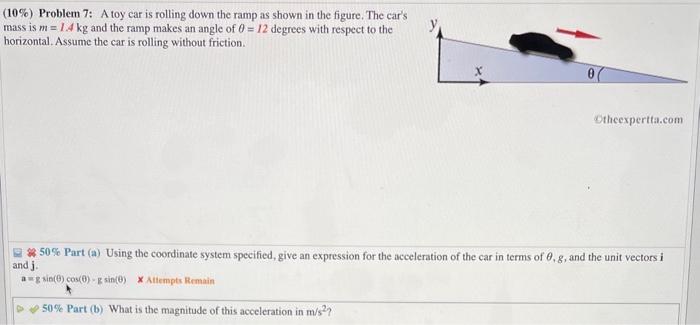 (10\%) Problem 7: A toy car is rolling down the ramp as shown in the figure. The cars mass is \( m=1.4 \mathrm{~kg} \) and t