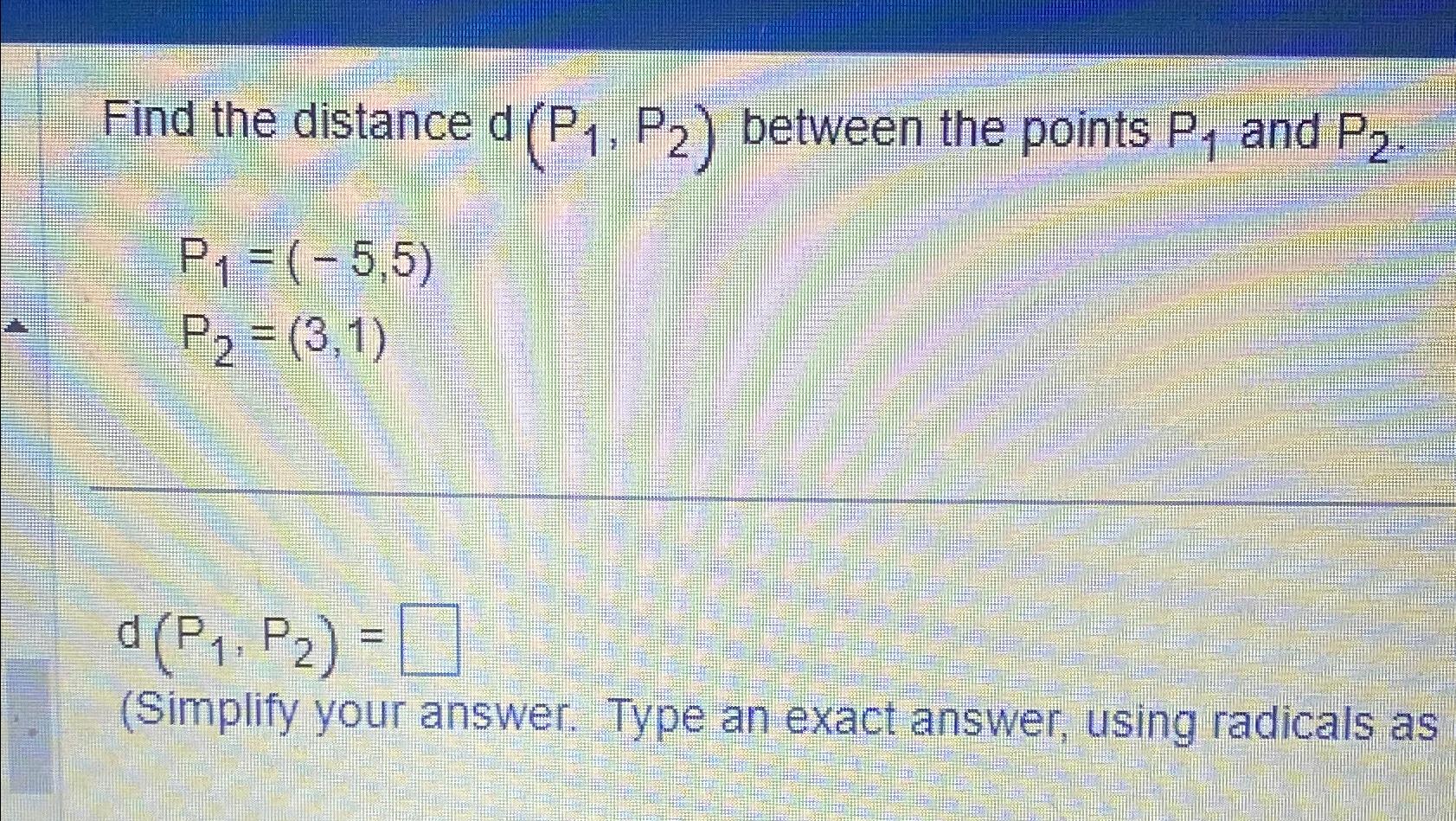 Solved Find The Distance D P1 P2 ﻿between The Points P1