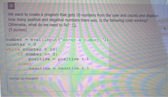 Solved 20 We want to create a program that gets 10 numbers | Chegg.com