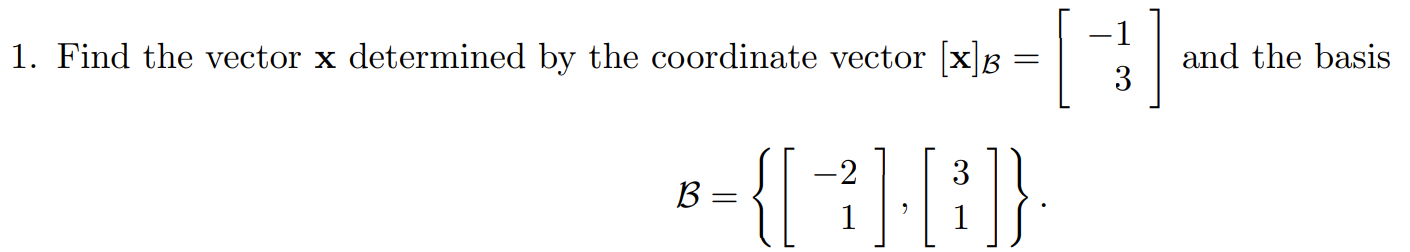 Solved Find the vector x ﻿determined by the coordinate | Chegg.com