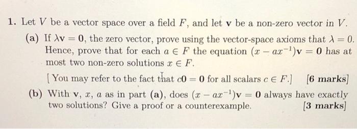 Solved 1. Let V be a vector space over a field F, and let v | Chegg.com