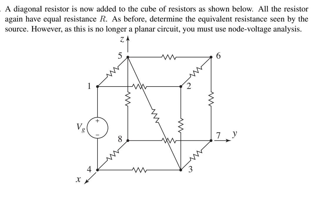 Solved A diagonal resistor is now added to the cube of