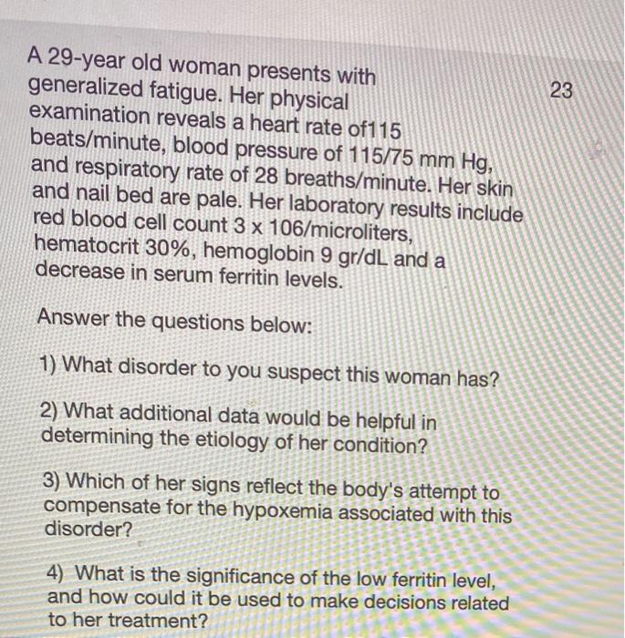 Solved 23 A 29-year old woman presents with generalized | Chegg.com