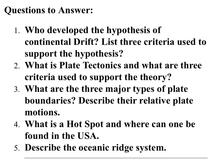 Solved Questions To Answer 1 Who Developed The Hypothesis Chegg Com
