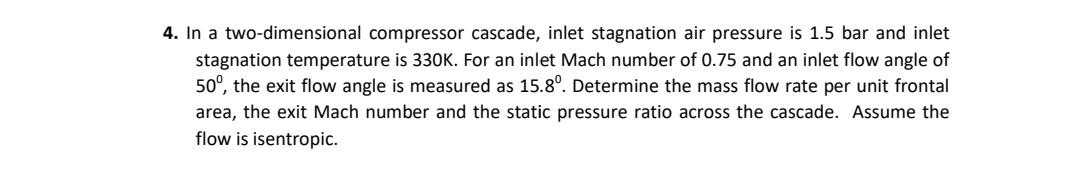 Solved In a two-dimensional compressor cascade, inlet | Chegg.com