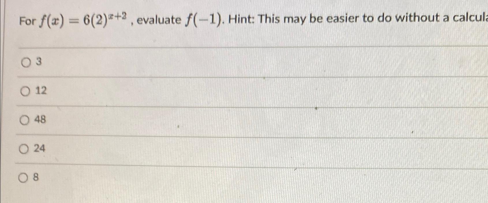solved-for-f-x-6-2-x-2-evaluate-f-1-hint-this-may-be-chegg