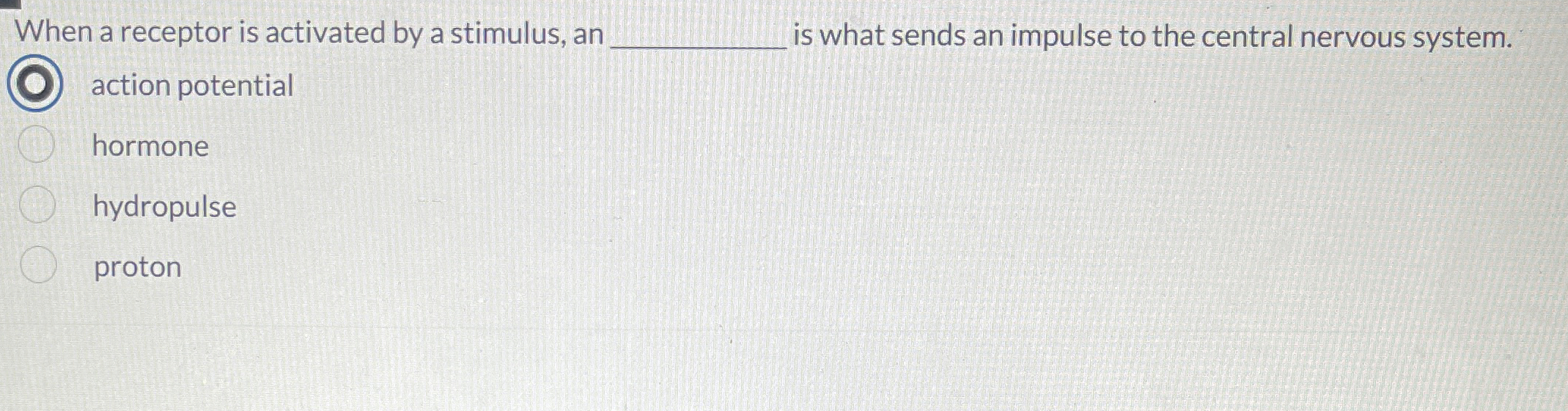 Solved When a receptor is activated by a stimulus, an is | Chegg.com