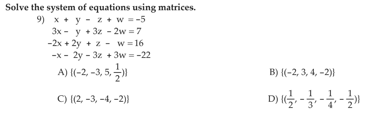 Solved Solve the system of equations using | Chegg.com
