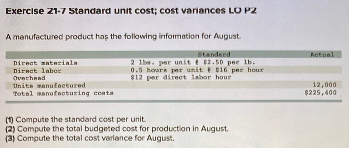 Solved Exercise 21 7 Standard Unit Cost Cost Variances Lo Chegg Com