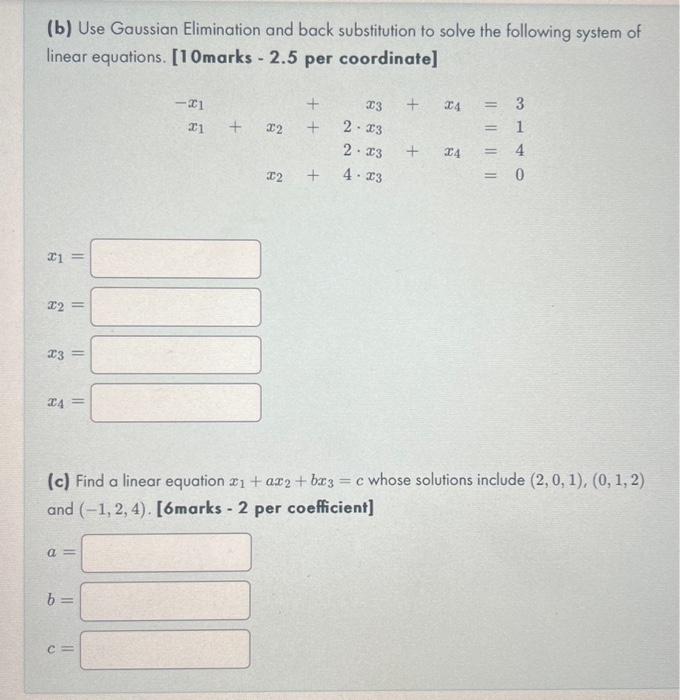 Solved (b) Use Gaussian Elimination And Back Substitution To | Chegg.com