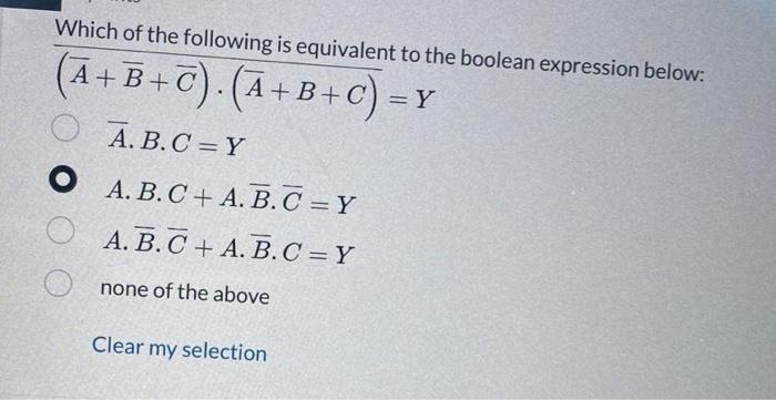 Solved Which Of The Following Is Equivalent To The Boolean | Chegg.com