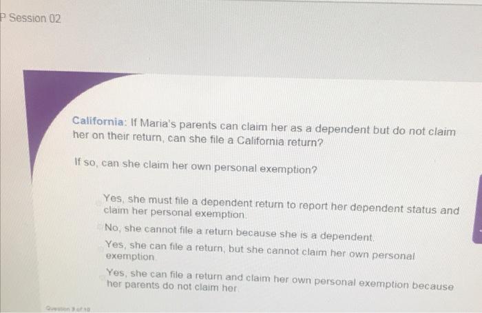Solved P Session 02 California: If Maria&rsquo;s parents can claim 
