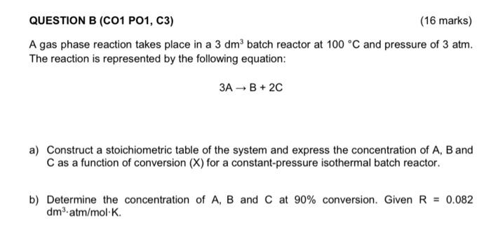 Solved A gas phase reaction takes place in a 3dm3 batch | Chegg.com
