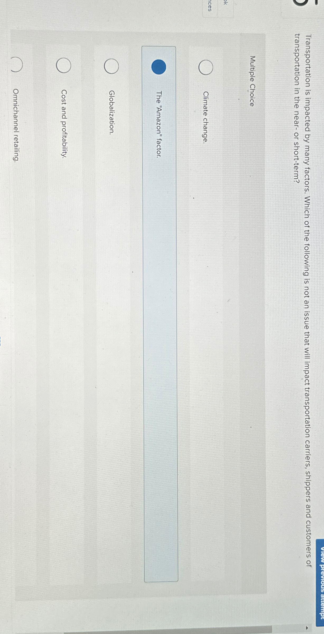 Solved Transportation is impacted by many factors. Which of