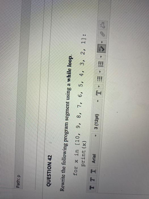 Solved Path:p QUESTION 42 Rewrite the following program | Chegg.com