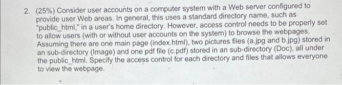 Solved 2. (25%) Consider user accounts on a computer system | Chegg.com