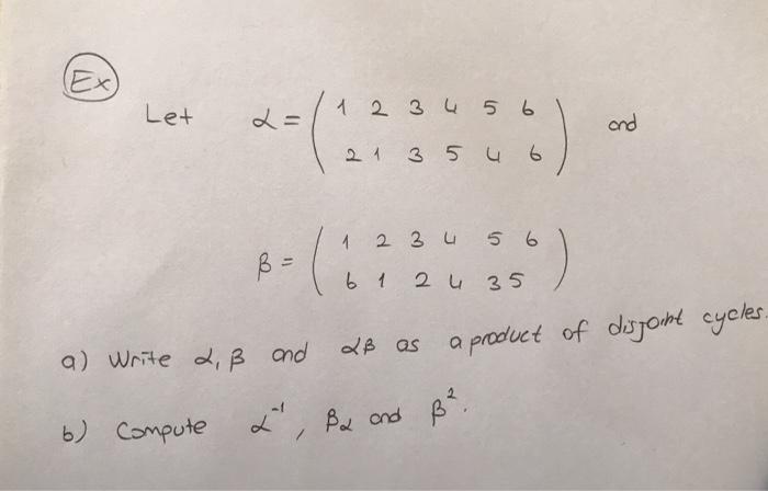 Solved Let 1 2 3 4 5 6 and 2 1 3 5 4 1 2 3 4 5 6 B - 6 1 2 4 | Chegg.com