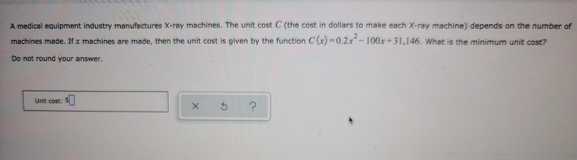 Solved A medical equipment industry manufactures Xray