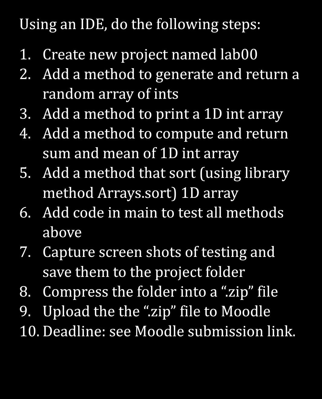 Solved Using an IDE, do the following steps: 1. Create new | Chegg.com