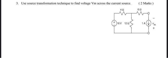 Solved 3. Use source transformation technique to find | Chegg.com