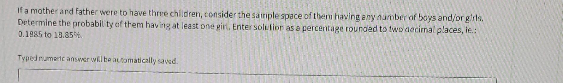 Solved If a mother and father were to have three children, | Chegg.com