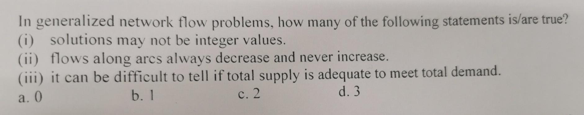 Solved In Generalized Network Flow Problems, How Many Of The | Chegg.com