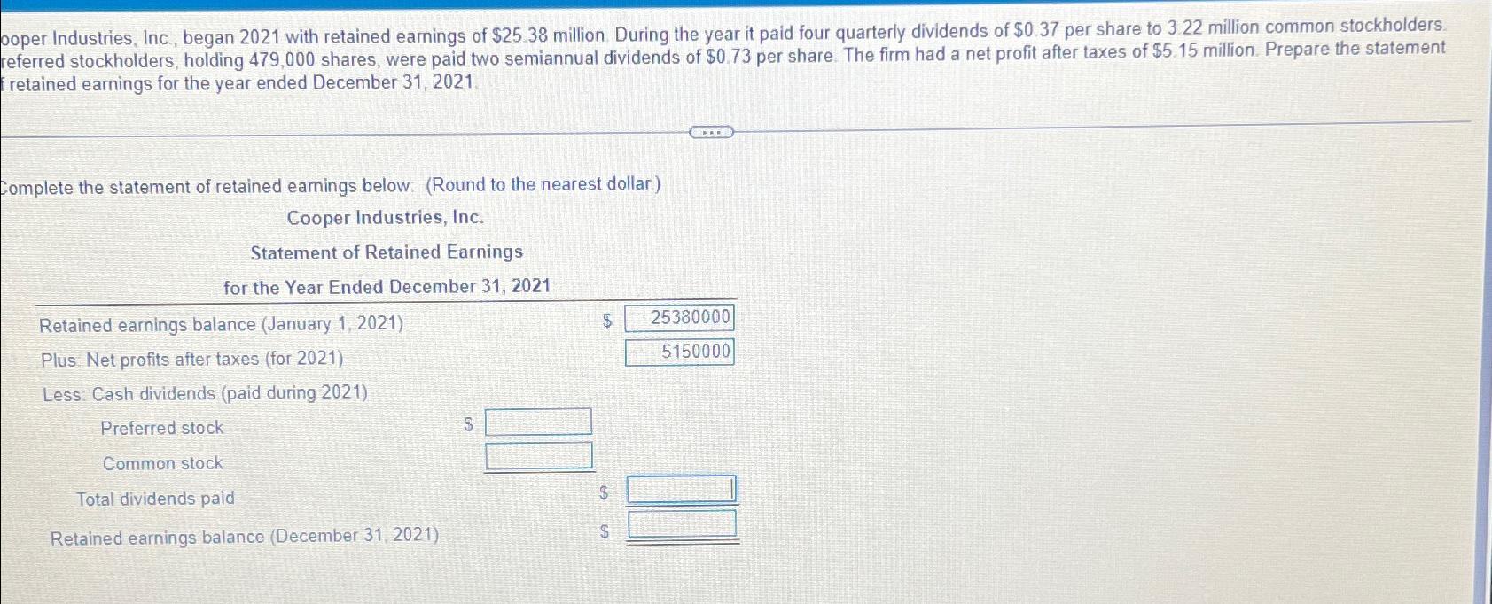 Solved Cooper Industries, Inc., began 2021 ﻿with retained
