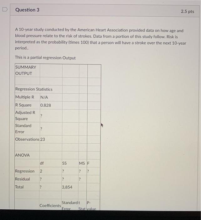 Solved Question 3 2.5 pts A 10-year study conducted by the | Chegg.com