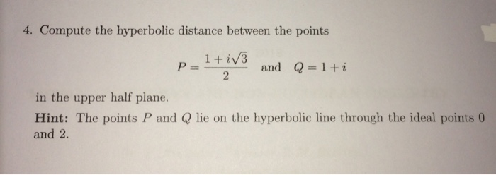 Solved 4. Compute the hyperbolic distance between the points | Chegg.com