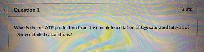 Solved Question 1 3 pts What is the net ATP production from | Chegg.com