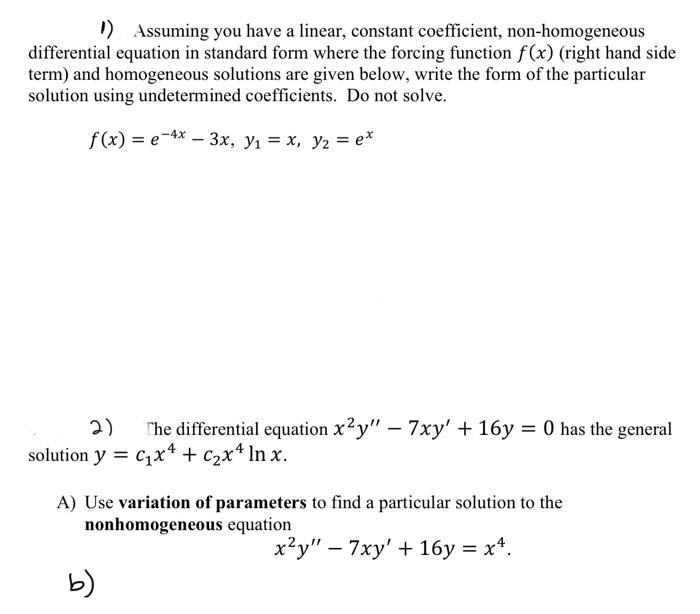 Solved 1) Assuming you have a linear, constant coefficient, | Chegg.com
