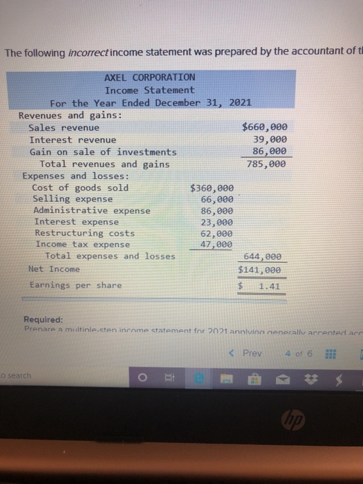 Solved The following incorrect income statement was prepared | Chegg.com
