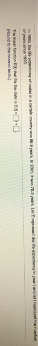 Solved In 1995, the life expectancy of males in a certain | Chegg.com