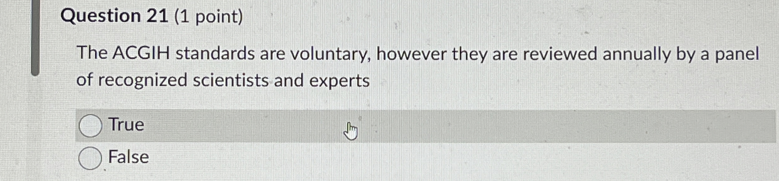 Solved Question 21 (1 ﻿point)The ACGIH standards are | Chegg.com