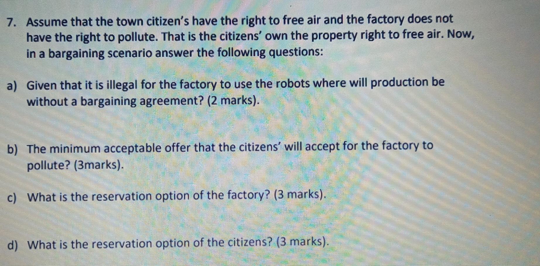 Solved 7. Assume that the town citizen's have the right to | Chegg.com
