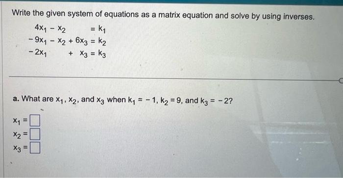 Solved Write the given system of equations as a matrix | Chegg.com