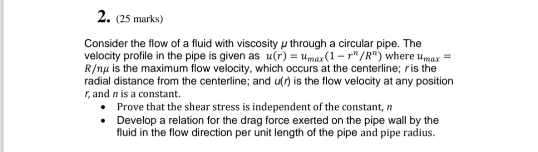 Solved (25 ﻿marks)Consider the flow of a fluid with | Chegg.com