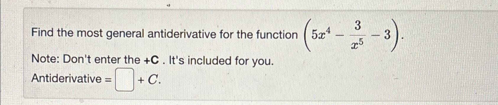 Solved Find The Most General Antiderivative For The Function | Chegg.com